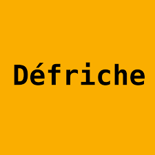 Défriche